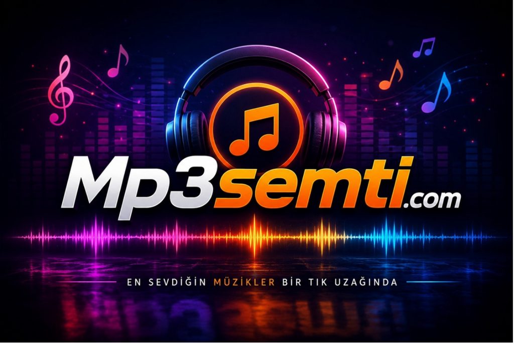 MP3Semti ile Müzik Dünyasına Hızlı ve Kolay Erişim